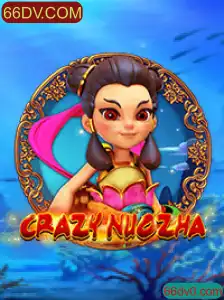 CrazyNuoZha: Descubra a Aventura Incrível de 66DV.COM
